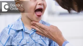 Measures to prevent children from Strep Throat - Dr. Lakshmi Ponnathpur