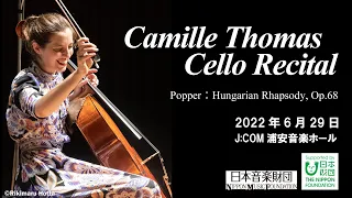 Camille Thomas Playing David Popper: Hungarian Rhapsody, Op.68 (Short version)