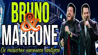 Bruno & Marrone - As Melhores Músicas Antigas - Os Grandes Sucessos Do Passado Da Carreira #h45