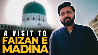 A Visit To Faizan E Madina