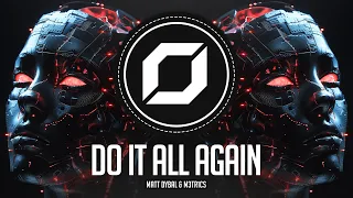 TECHNO ◉ Matt Dybal, M3TR1CS - Do It All Again