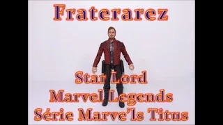 STAR LORD MARVEL LEGENDS SERIE MARVEL'S TITUS FRATERAREZ COLECOES 184