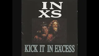 INXS Kick It In Excess + Live Extras, California 1988 (Corrected Tracklist)