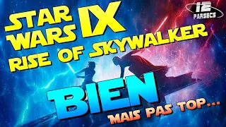 SW9 Rise of Skywalker : Bien mais pas top...