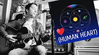 Coldplay | ♥️ (Human Heart) | Acoustic Cover from "MUSIC OF THE SPHERES"