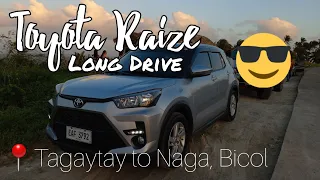 Toyota Raize Long Drive || Tagaytay to Naga, Bicol