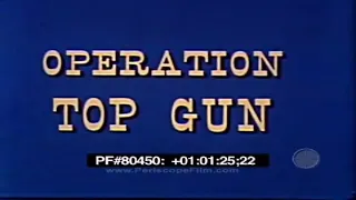 “ OPERATION TOP GUN ” 1959 U.S. NAVY FIGHTER WEAPONS TESTING EXERCISE  YUMA ARIZONA 80450