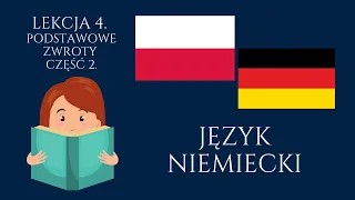 🟢 Niemiecki lekcja 4. • Język niemiecki - Podstawowe zwroty po niemiecku część 2. Nauka niemieckiego