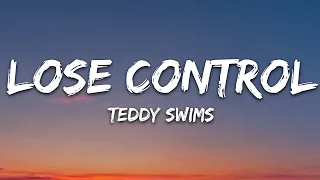 1 Hour |  Teddy Swims - Lose Control (Lyrics)  | Lyrical Rhythm