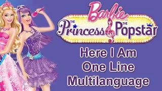 Barbie the Princess and the Popstar - Here I Am (One Line Multilanguage)