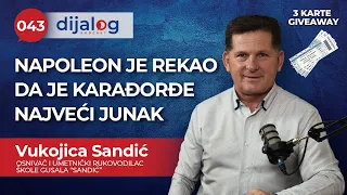 dijalog Podcast 043 - VUKOJICA SANDIĆ - Napoleon je rekao da je Karađorđe najveći junak svih vremena