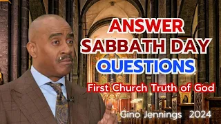 Pastor Gino Jennings answer SABBATH DAY questions - First Church Truth of God - GinoJenning2024#