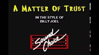 ~A Matter Of Trust 1986~Sound Choice~Billy Joel~110bpm