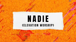 Nadie (Elevation Worship) - Letra