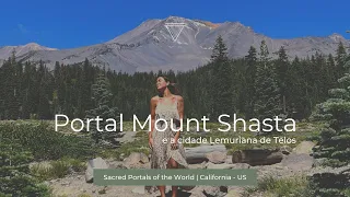 Portal Mount Shasta e a cidade lemuriana de Telos #PortaisdoMundo