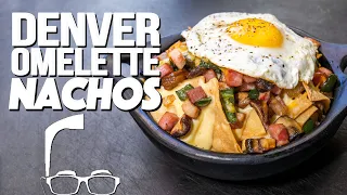 THE DENVER OMELETTE NACHOS (EPIC NEW NACHOS RECIPE!) | SAM THE COOKING GUY