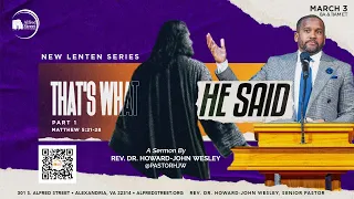 "That's What He Said" Part 1 | Rev. Dr. Howard-John Wesley | March 3, 2024