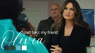 Elliot & Olivia | PART TWO: My Friend Olivia