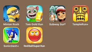 Minion Rush - Talking Tom Gold Run - Subway Surfers - Temple Run+ - Sonic Dash+ - Red Ball Super Run