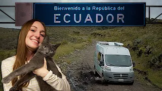 Welcome to Ecuador: VAN CAT’S 11TH COUNTRY #vanlife