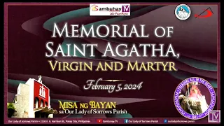 Our Lady of Sorrows Parish | Memorial of St. Agatha, Virgin & Martyr | February 5, 2024, 6AM