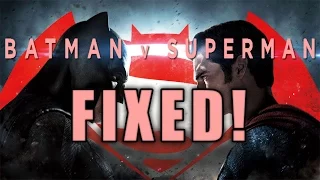 Batman V Superman: Fixed! *How it should have been*