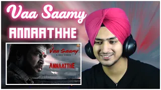 Reaction on Vaa Saamy - Lyric Video | Annaatthe | Rajinikanth | Sun Pictures | Siva | D.Imman