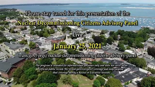 NDCAP Meeting: 1/25/21: Nuclear Decommissioning Citizens Advisory Panel #Plymouth