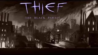 A deafening silence | Thief: The Black Parade [8-1]