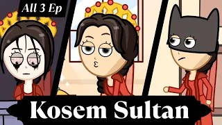 Kösem Sultan. All 3 Episodes. Animated Cartoon. Thirty Years of Power.