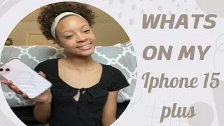 WHATS ON MY IPHONE 15 PLUS