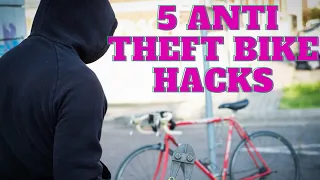 5 Anti Theft Bike Hacks
