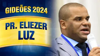 Gideões 2024 - Pr. Eliezer Luz