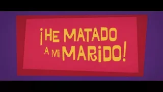 ¡He matado a mi marido! (I Killed My Husband!) - Trailer