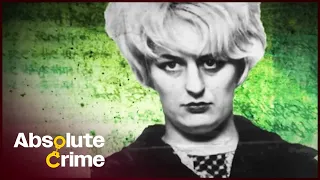 Was Myra Hindley Born To Kill? First Hand Accounts Examine Britain's Most Evil Duo | Absolute Crime