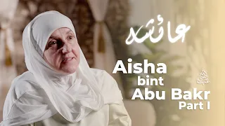 Aisha bint Abu Bakr (ra)| Part 1| Builders of a Nation Ep.4 | Dr Haifaa Younis | Jannah Institute