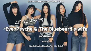 LE SSERAFIM 'Eve, Psyche & The Bluebeard's wife' [Line Distribution & Han/Rom/Eng Color Coded]