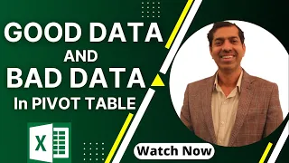 Pivot Table - Good Data & Bad Data