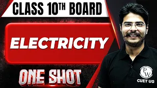 ELECTRICITY  in 1 Shot: FULL CHAPTER COVERAGE (Concepts+PYQs) || Class 10th Boards