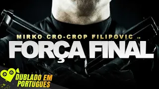 FORÇA FINAL | FILME DE AÇÃO COMPLETO DUBLADO EM PORTUGUÊS