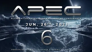 APEC 6/26: Part#6 - Matthew Szydagis - Dark Matter Propulsion Q&A