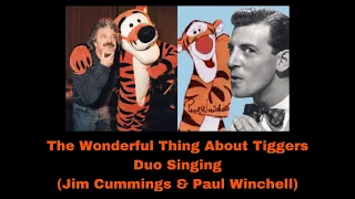 The Wonderful Thing About Tiggers Duo Singing (Jim Cummings & Paul Winchell)