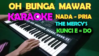 BUNGA MAWAR  [THE MERCY'S] KARAOKE NADA PRIA
