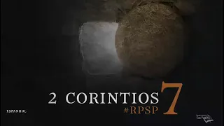 2 CORINTIOS 7 - Dr. Adolfo Suárez - reavivados por Su palabra