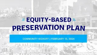 Equity-Based Preservation Plan | Community Kickoff