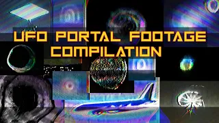 UFO portal footage COMPILATION