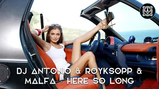 Dj Antonio & Röyksopp & Malfa - Here So Long
