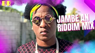 JAMBE AN RIDDIM MIX 2023 | [ Charly black ]