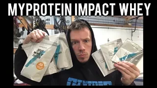 Honest Reviews: Myprotein Impact Whey Protein REVIEW (A Bunch of Flavors)
