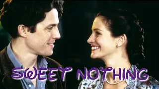 Sweet Nothing// Anna and Will ( Notting Hill)
